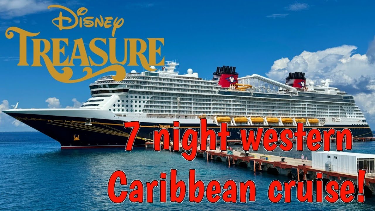 2025 Disney Treasure Cruise - 7 Days in the Western Caribbean Sea