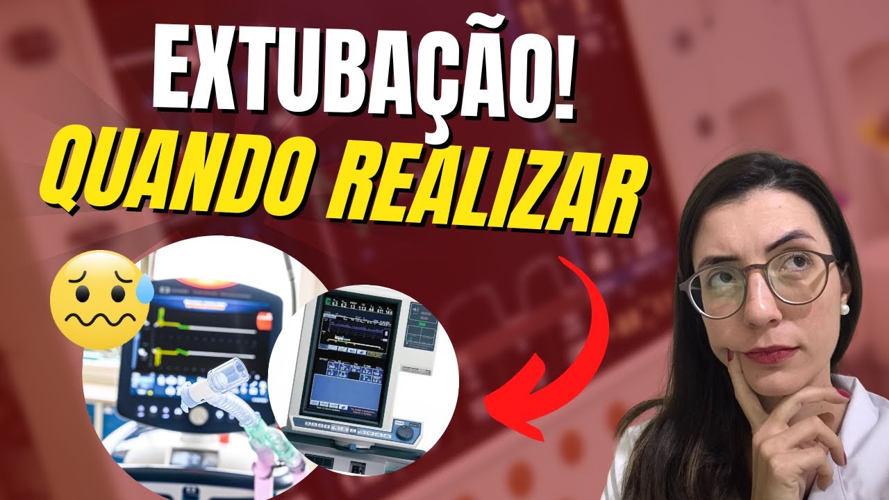 Extubação na UTI: O que você deve saber!
