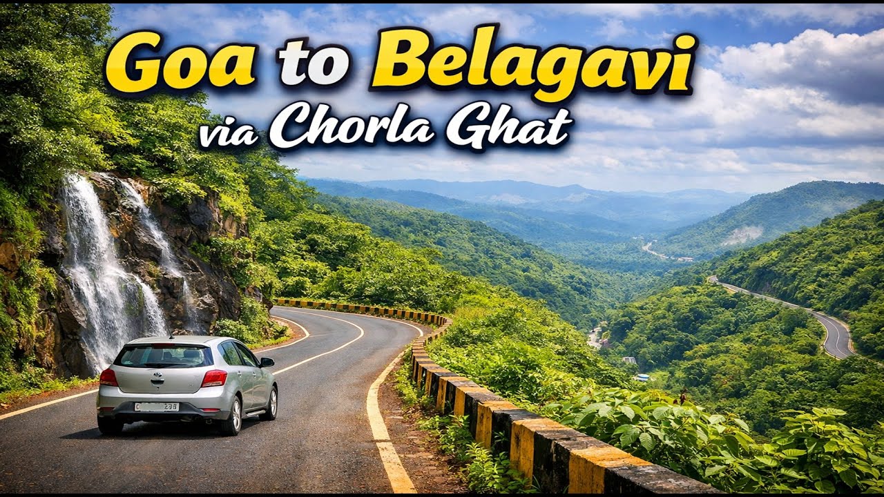 Goa to Belagavi via Chorla Ghat  Scenic Road Trip