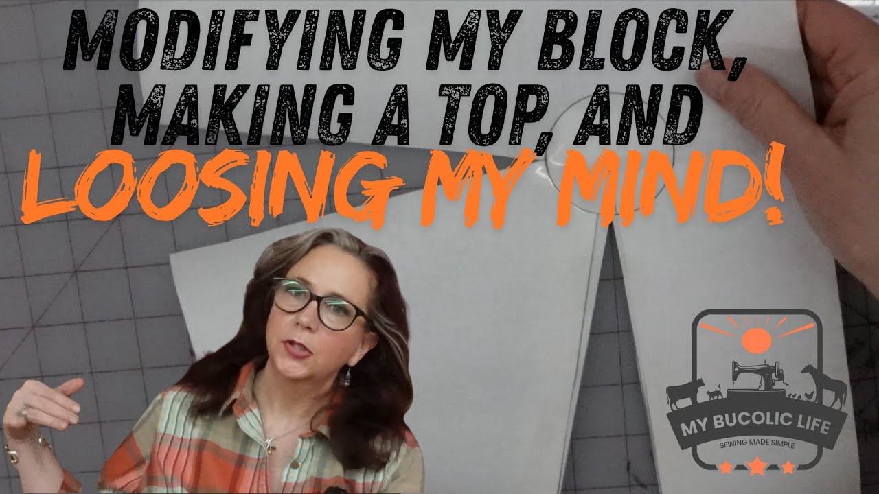 Watch me modify my bodice block, make a little top, and lose my mind!