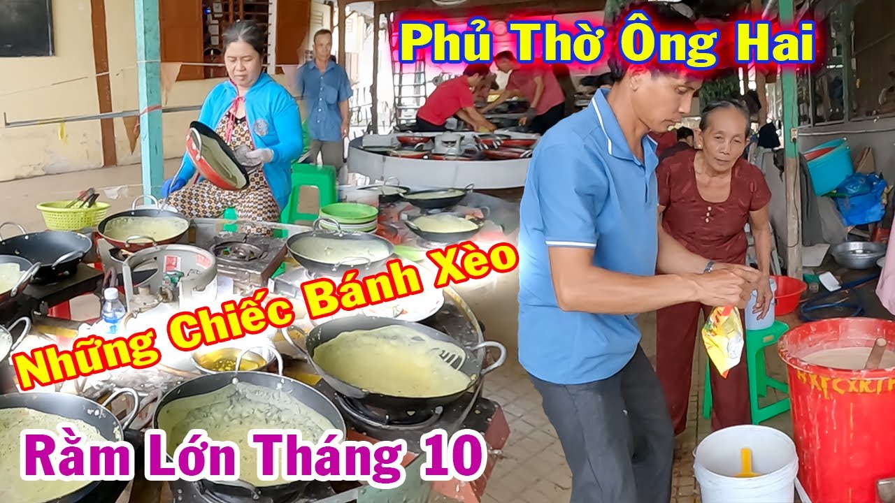 Những Chiếc B&aacute;nh X&egrave;o Rằm Lớn Th&aacute;ng 10 Ở Phủ Thờ &Ocirc;ng Hai, Kiến Th&agrave;nh, Chợ Mới, An Giang