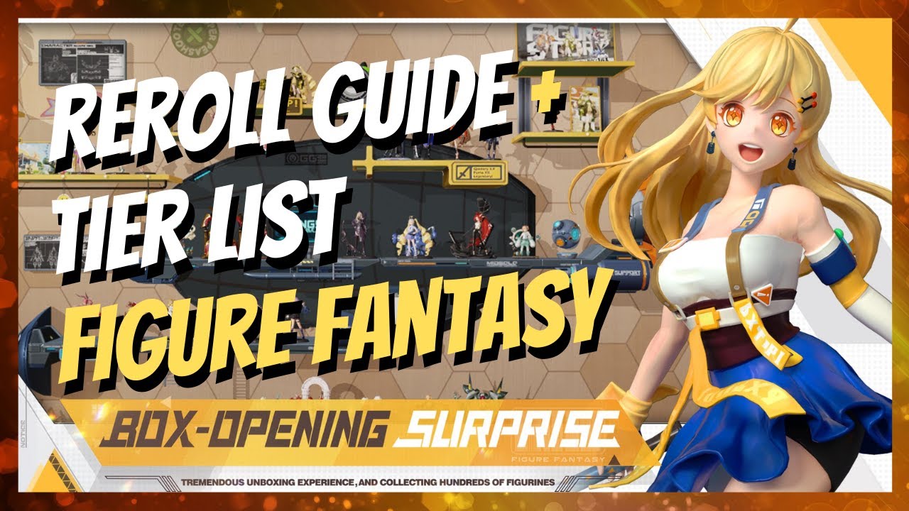 [Figure Fantasy] REROLL GUIDE + TIER LIST!