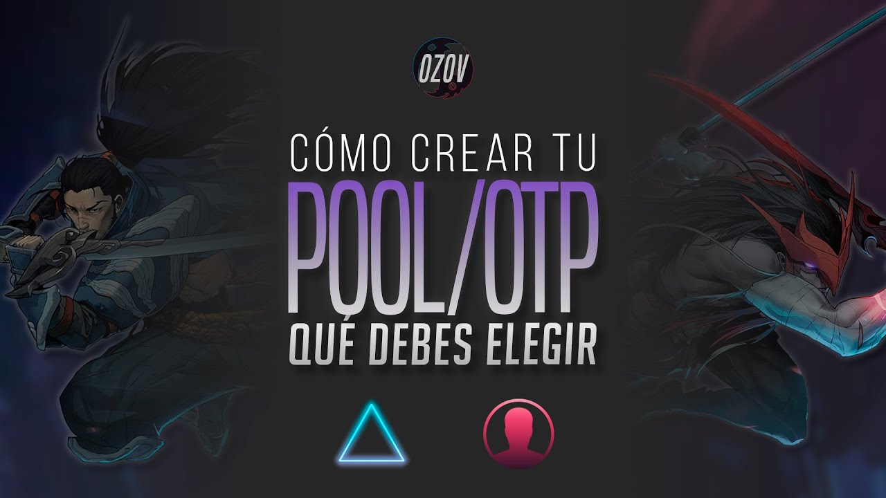 🔰 Cómo crear tu champion pool o elegir tu OTP 🔰 Cómo jugar a League of Legends s11 - Ozov