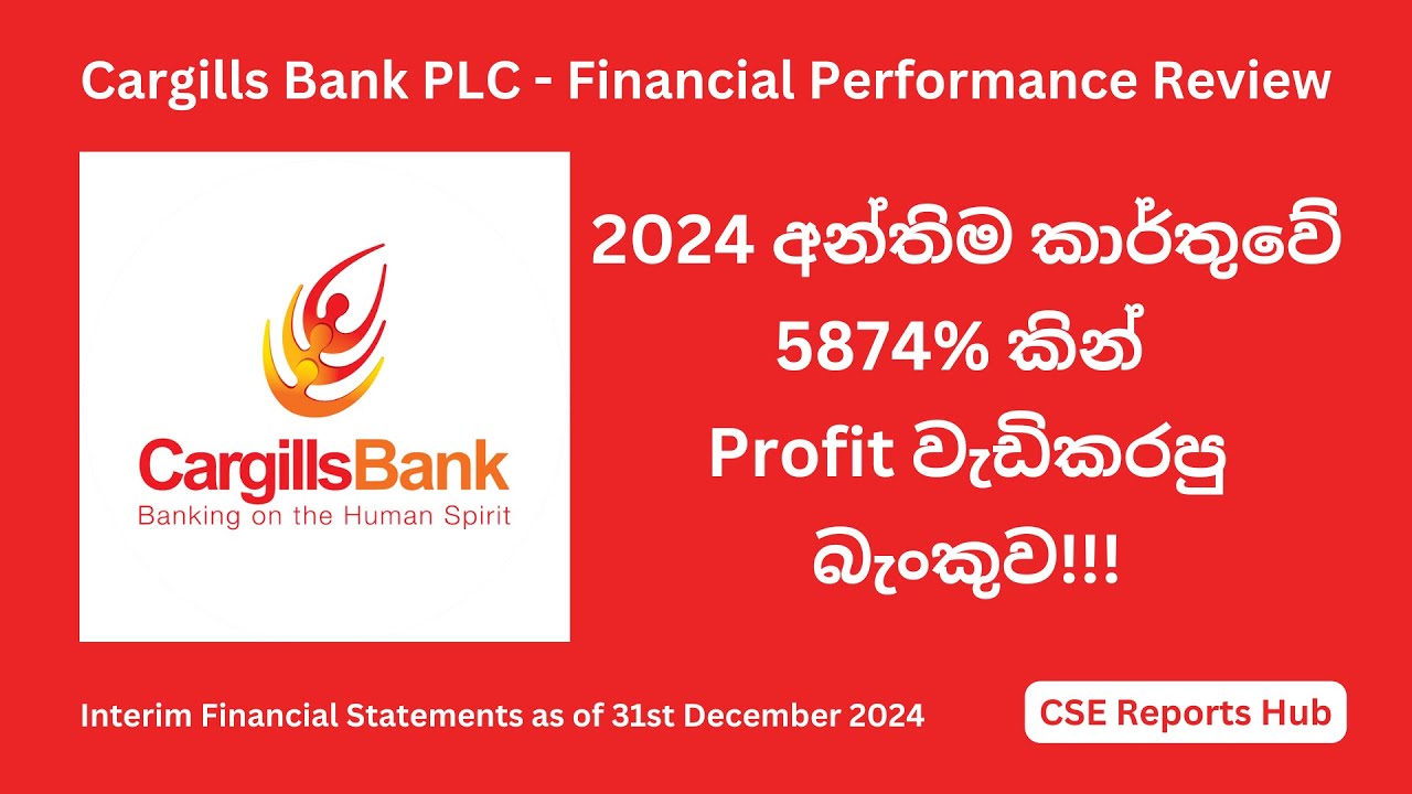Cargills Bank (CBNK.N) 2024 Year Financial Performance | 2024 Q4 Report Analysis | CSE Reports Hub
