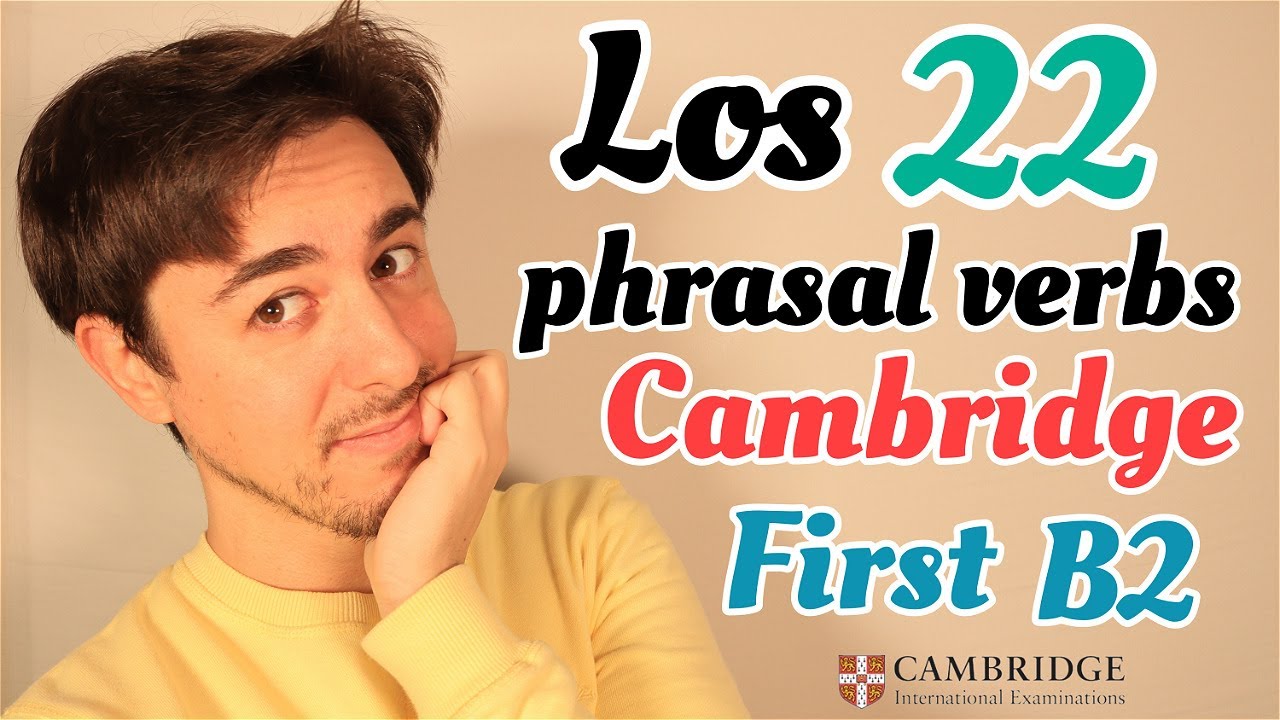 PHRASAL VERBS B2 FIRST | Cambridge | PARTE II