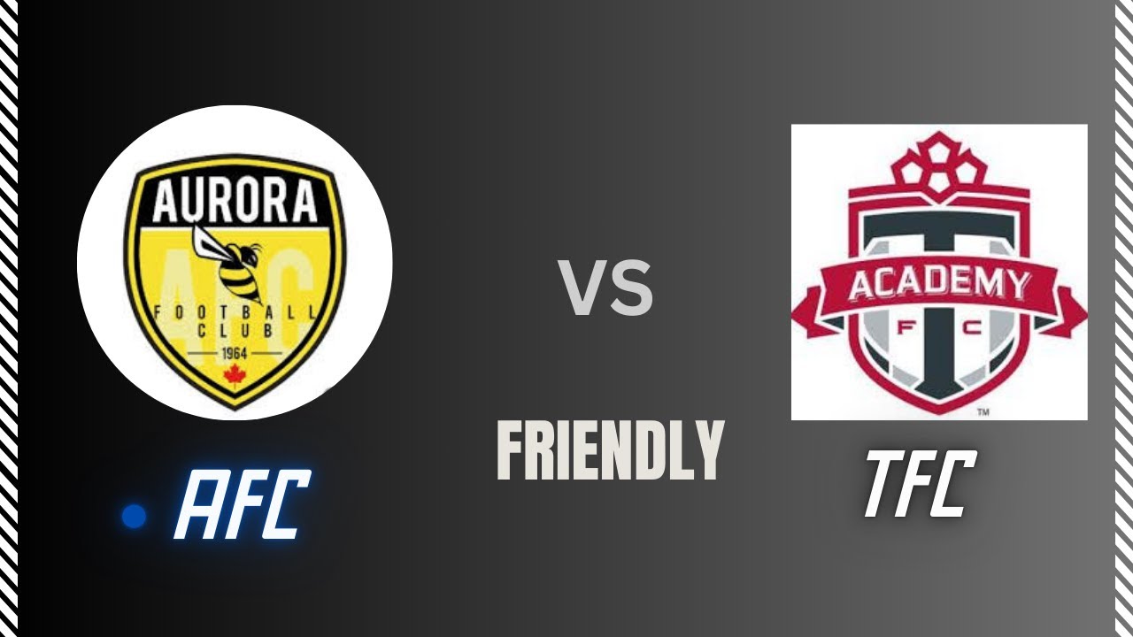 AFC Vs Toronto FC U15 (Updated)