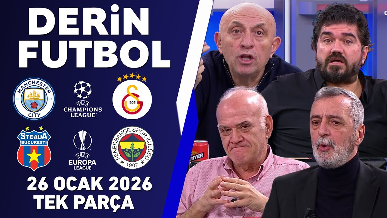 Derin Futbol 26 Ocak Tek Parça / Manchester City- Galatasaray / Steaua Bükreş- Fenerbahçe