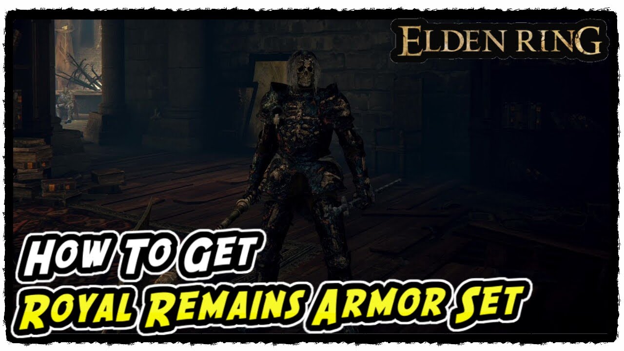 How to Get Royal Remains Armor Set in Elden Ring Royal Remains Armor Set Location