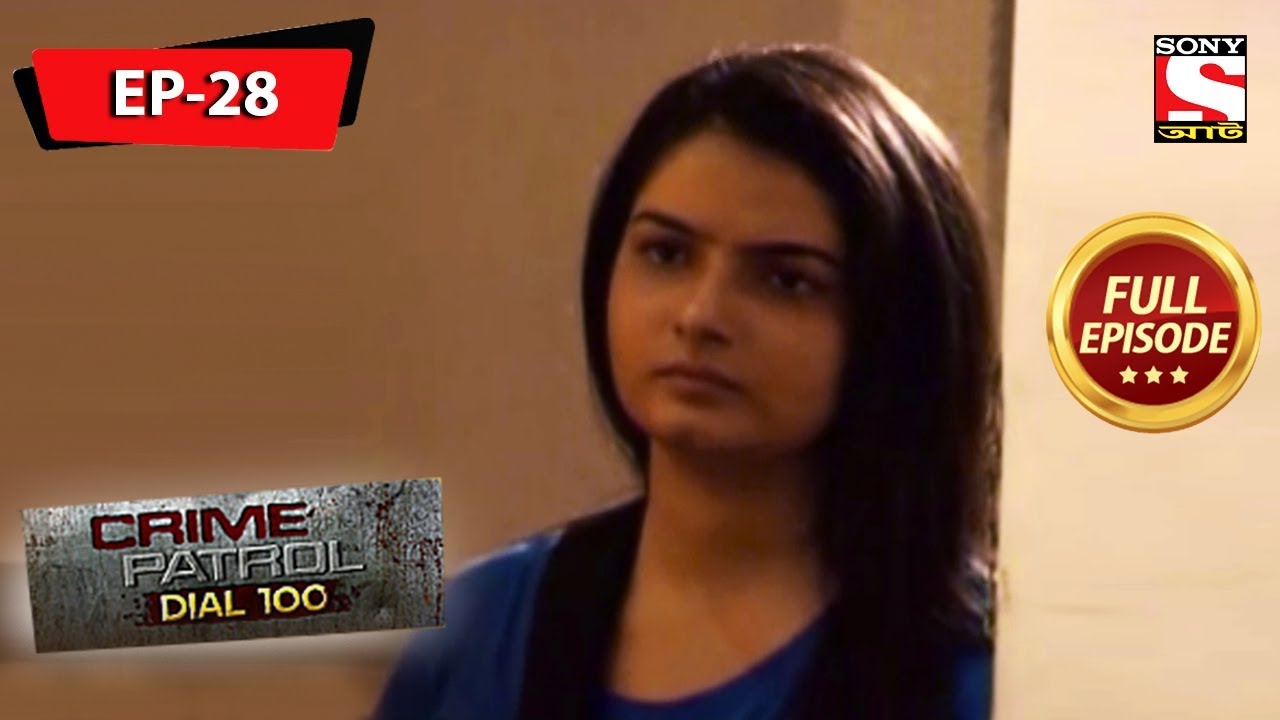Crime Patrol Dial 100 - ক্রাইম প্যাট্রোল - Bengali - Full Episode 28 - 29th June, 2019