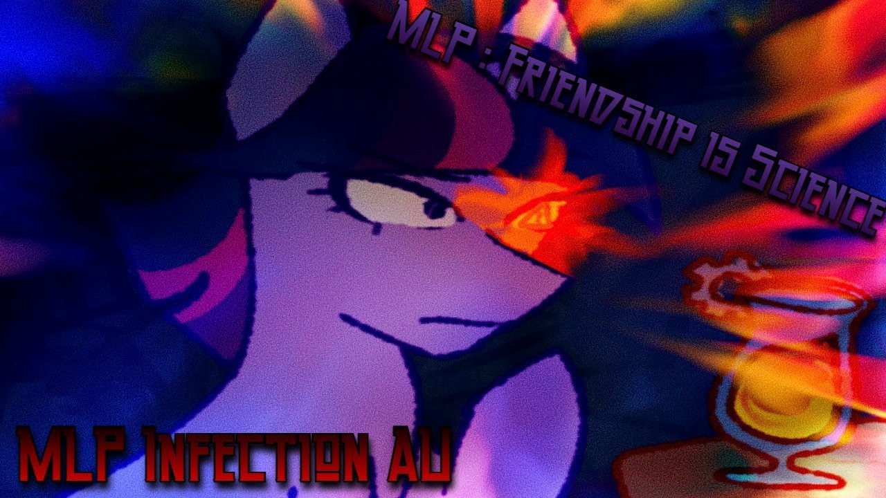 TWILIGHT WENT PSYCHO! | MLP : Friendship is Science (MLP Infection AU)