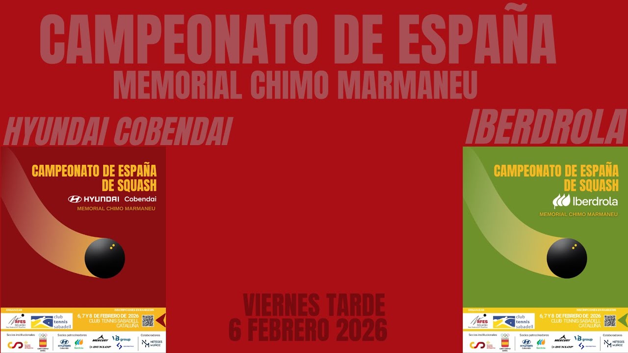 CAMPEONATO DE ESPAÑA DE SQUASH - VIERNES TARDE