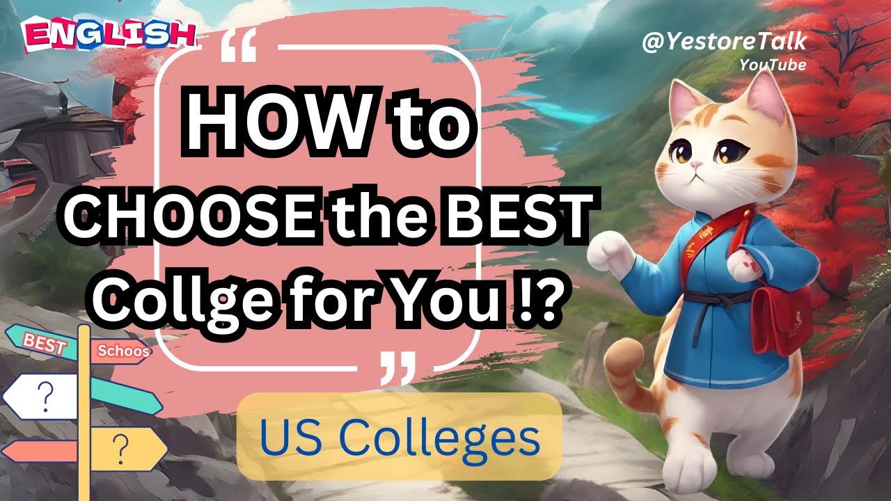 How to Choose the BEST College for you: School Ranking, match your goal, What matters, avoid regrets