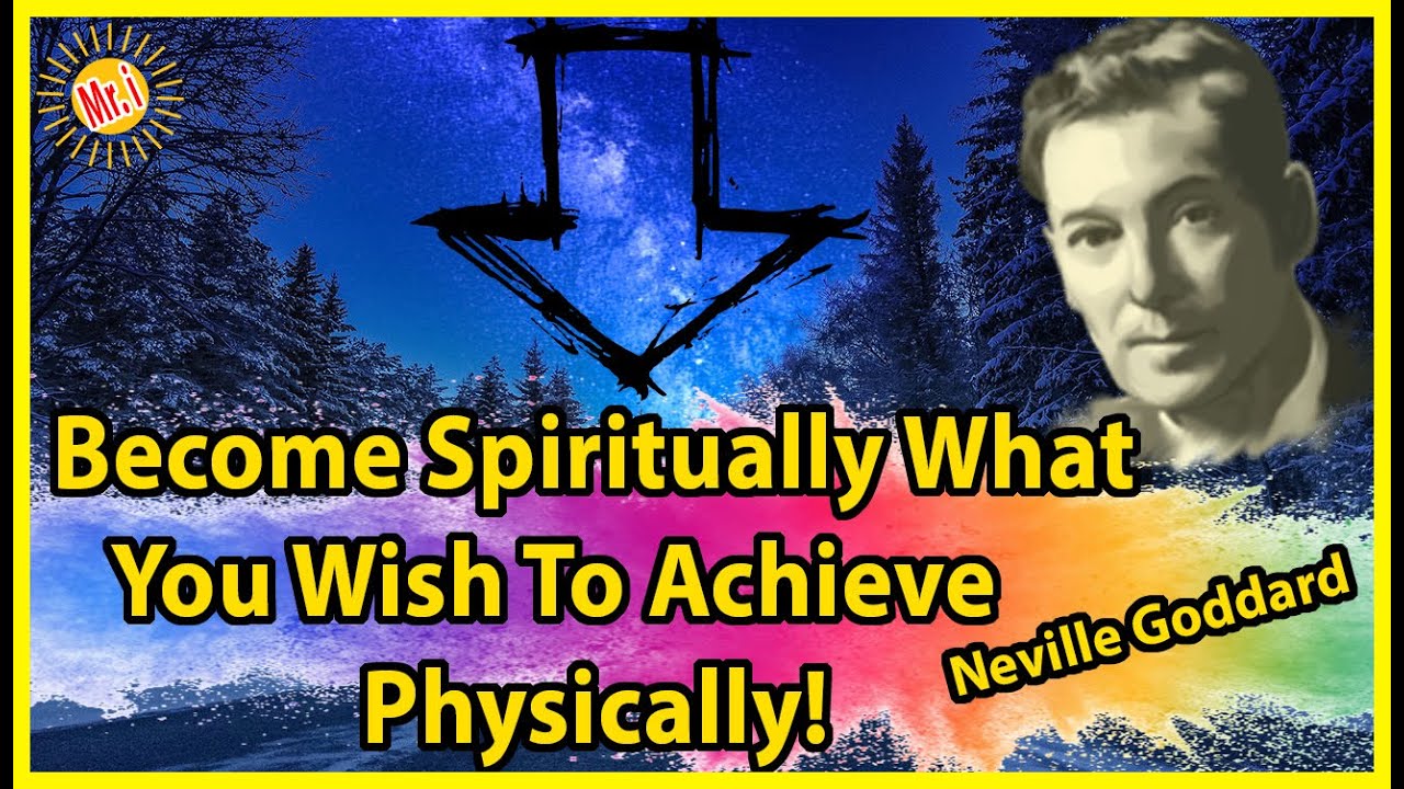 BECOME WHAT YOU WISH; BECOME WHAT YOU BELIEVE! | Neville Goddard | Amazing Motivational Speech!!