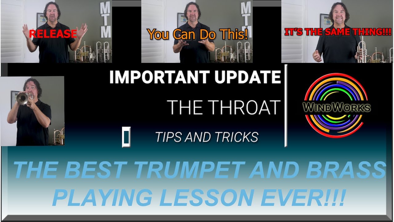 Important Update - Unlocking the Throat Tips and Drills BEST Trumpet Playing Lesson by Greg Spence