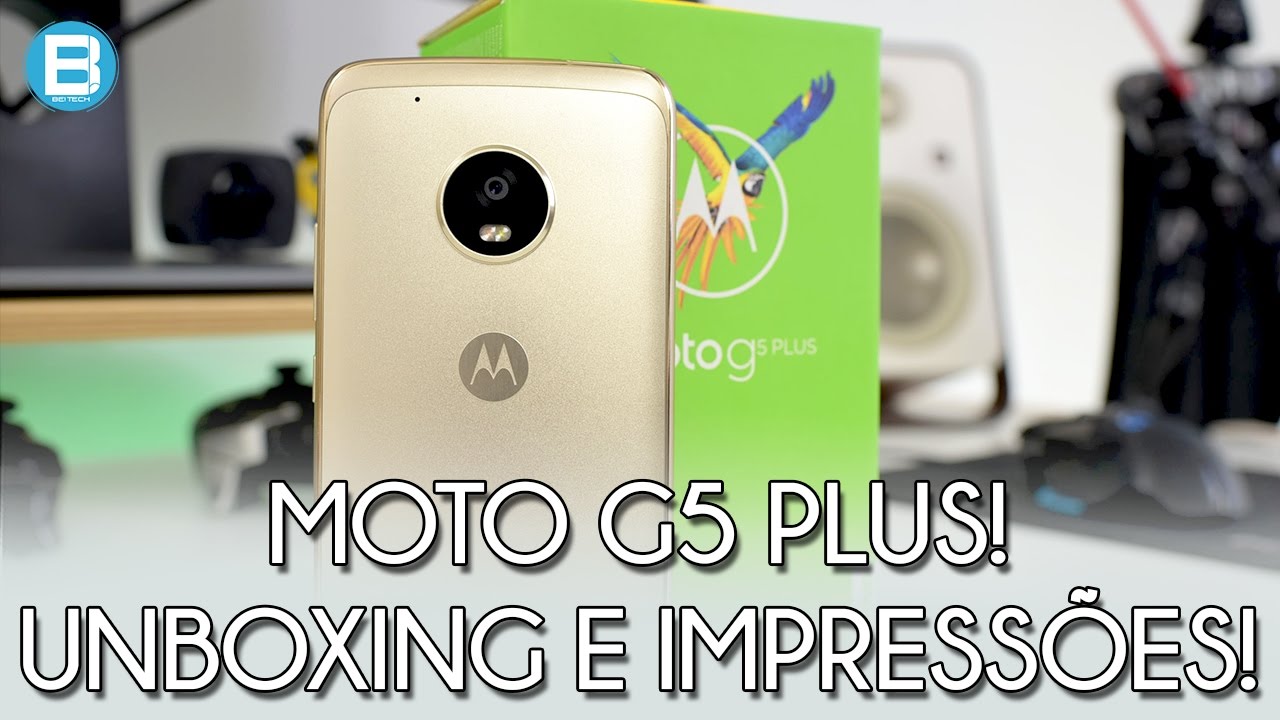 MOTO G5 PLUS - UNBOXING E PRIMEIROS DETALHES! VEM CONHECER!=