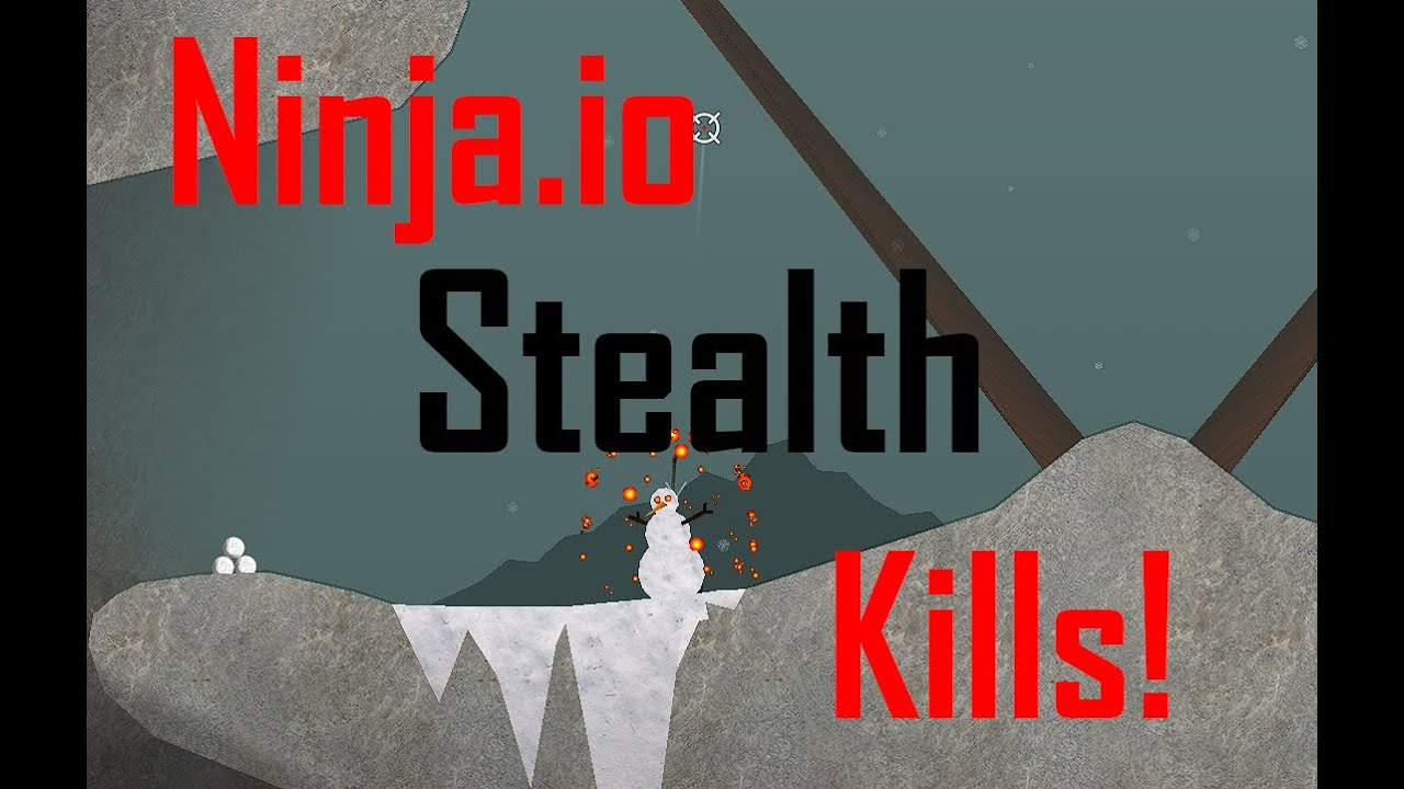 Ninja.io Stealth Kills and Sneak Attacks!