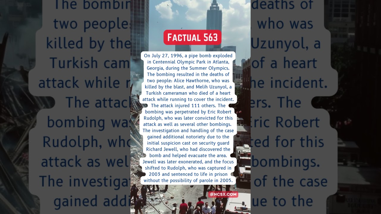 Factual 563 Atlanta Bombing #history #atlanta #georgia #olympics #summer #richardjewell