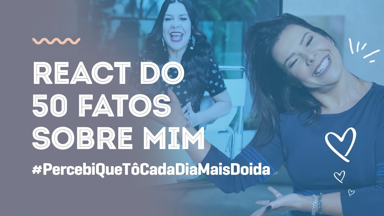 React do 50 fatos sobre mim |Tag|