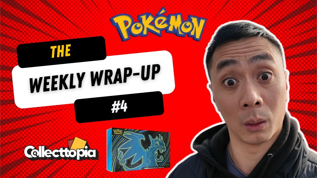 Weekly Wrap-up #4 - Collectopia Show and TCG Hall of Fame - Costco Phanstmal Flames Drop - Ep. 33
