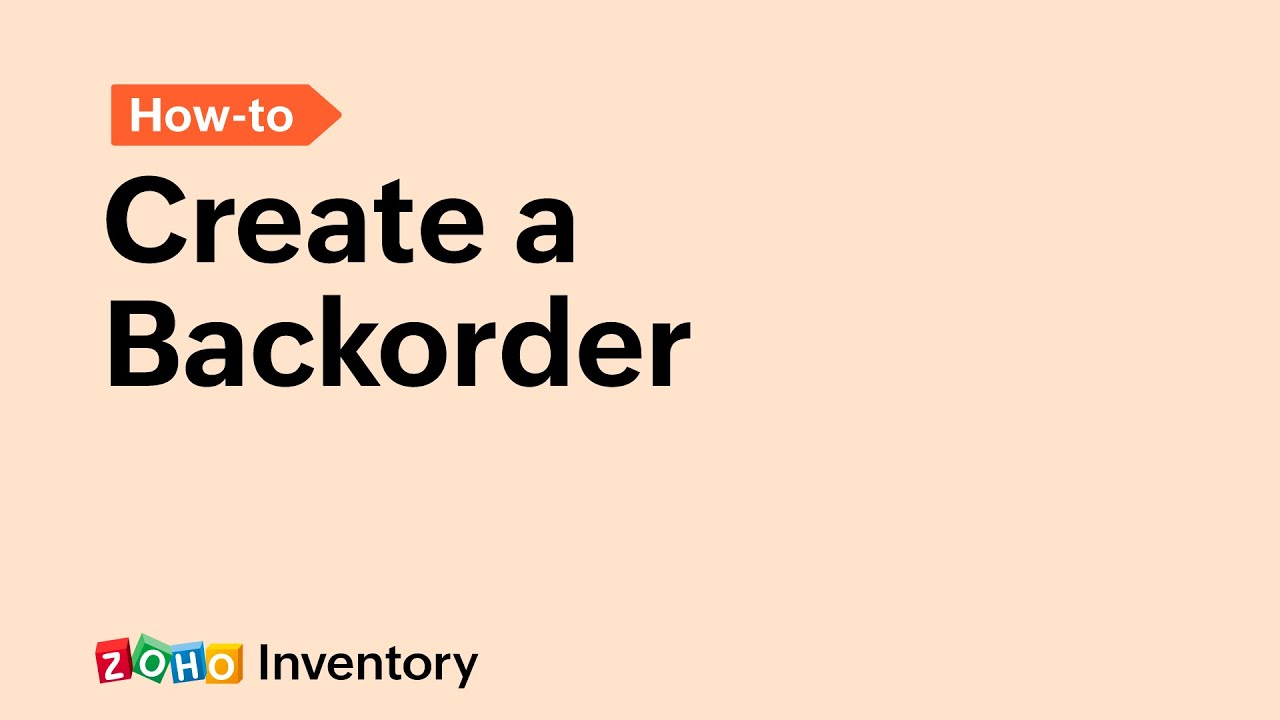 How to create a Backorder | Zoho Inventory