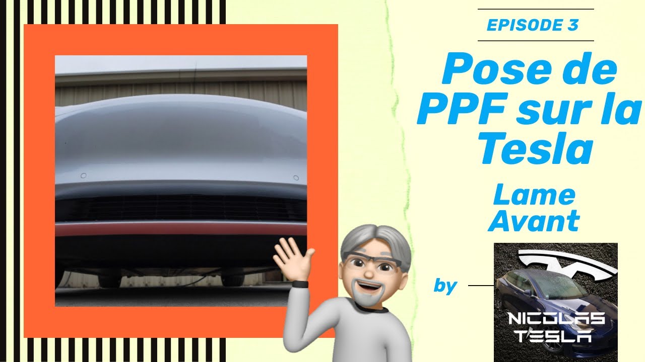 Comment poser un film PPF pour la lame avant de sa Tesla ?