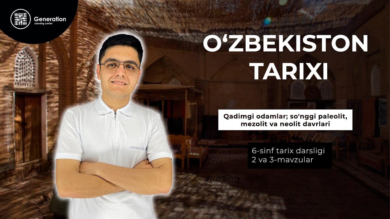 O`zbekiston tarixi 2-dars | Qadimgi odamlar; So'nggi paleolit,mezolit va neolit davrlari