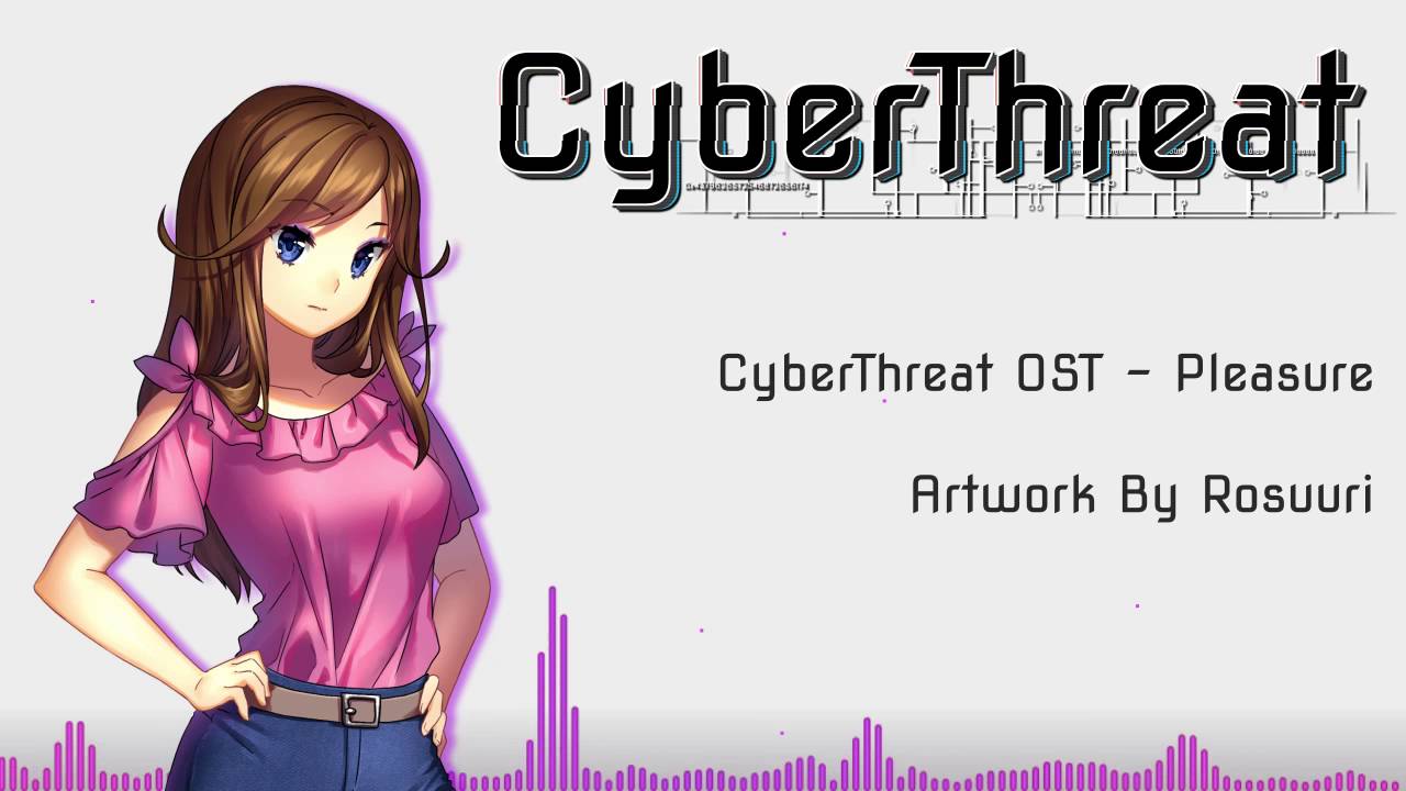 CyberThreat OST #3 - Pleasure