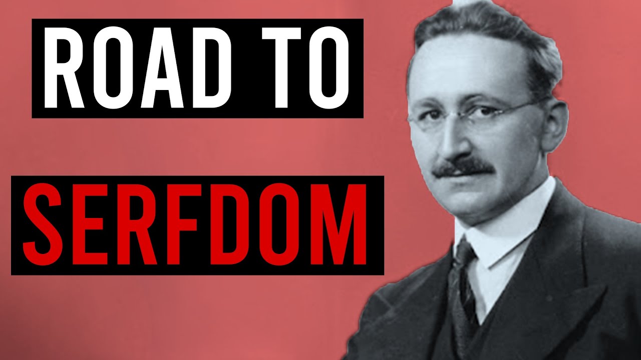 The Road to Serfdom by Friedrich Hayek: Summary and Analysis