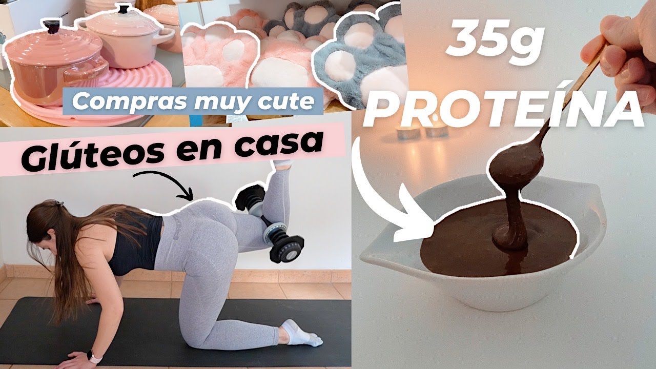 Entrenando glúteos en casa + receta mix proteico en 1 min + compras CUTE