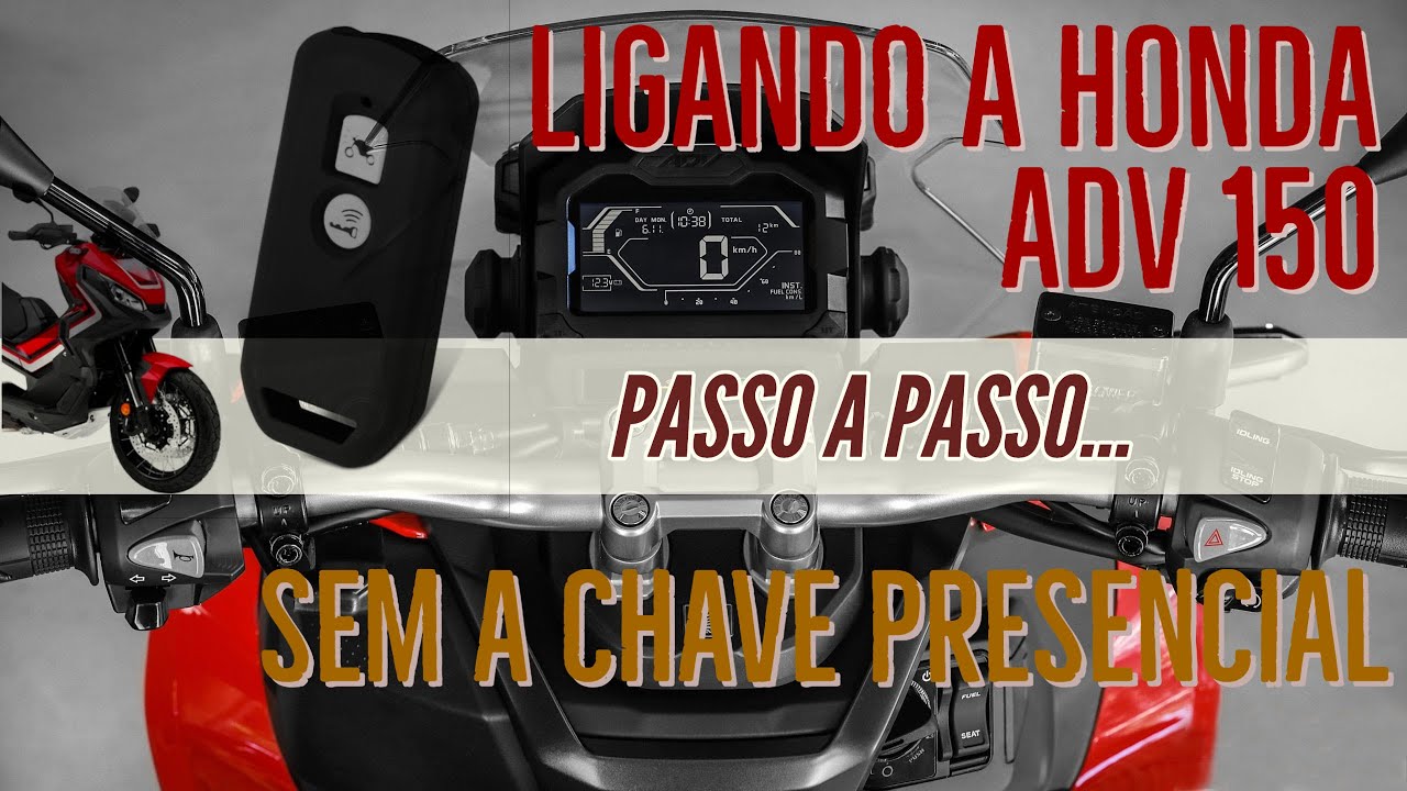 Ligando a Honda ADV 150 sem a Smartkey / Chave Presencial (Serve para PCX, SH300, SH150 e X ADV)