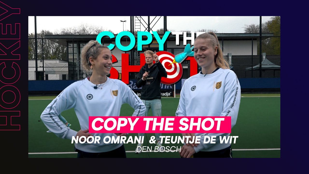 COPY THE SHOT 🎯 | Noor Omrani & Teuntje de Wit