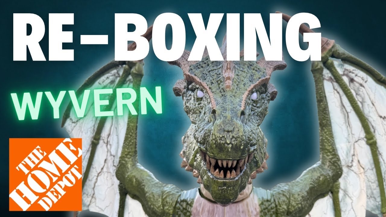 Wyvern Dragon Re-Boxing 2025 Home Depot