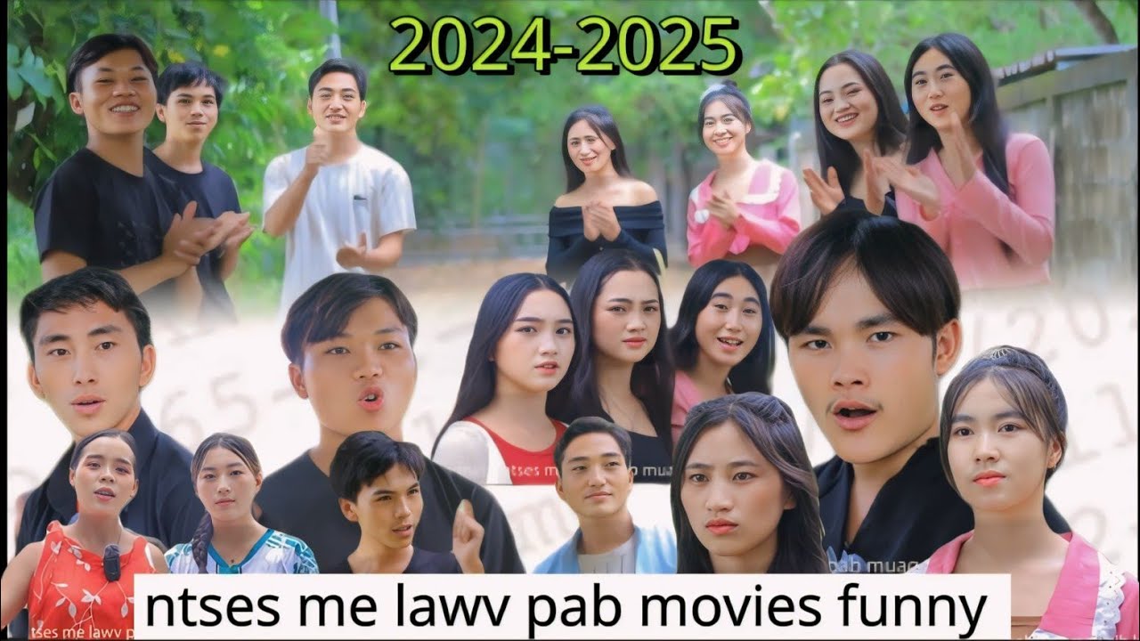 sib lwv paj lug movie funny 2024-2025 (ntses me lawv pab)funny