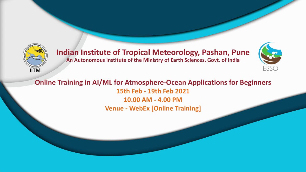 Training in AI/ML for Atmosphere  Ocean Applications for Beginners 15-02-2021-Morning-Day 1