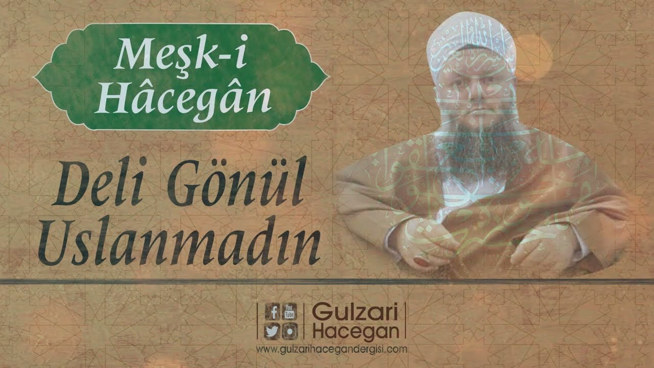 Deli Gönül Uslanmadın | Meşk-i Hâcegân | Yakub Haşimi Hocaefendi (ksa)