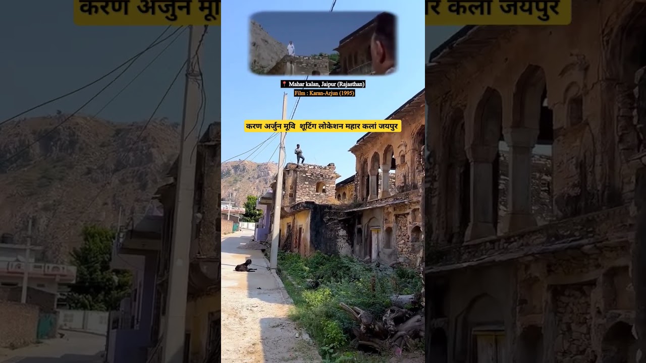 karan arjun movie shooting location mahar kalan jaipur 