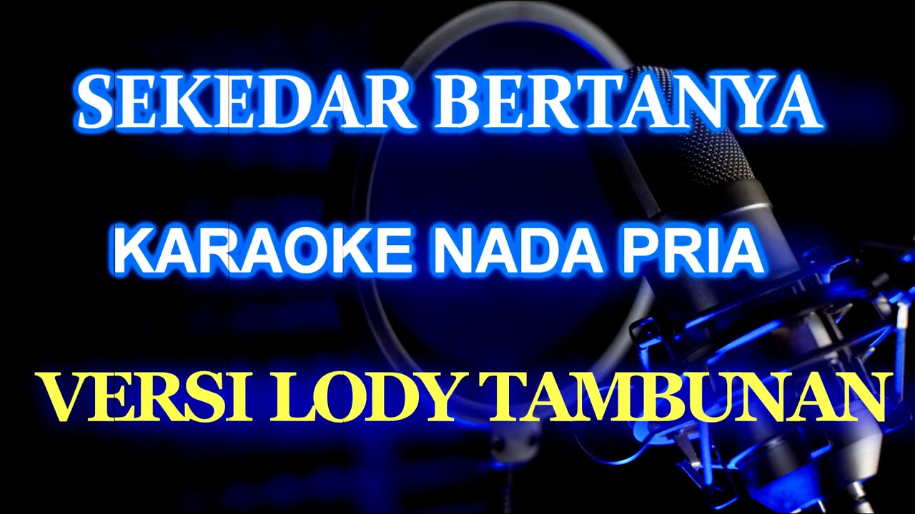 Sekedar Bertanya Karaoke @ZoanTranspose