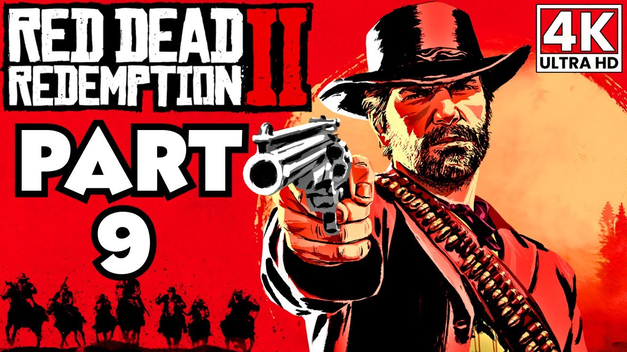 RED DEAD REDEMPTION 2 Gameplay Walkthrough Part 9 [4K 60FPS] No Commentary