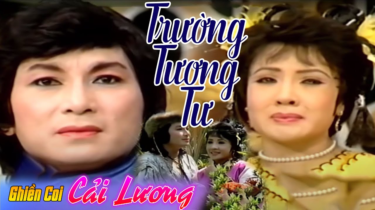 Trường Tương Tư - Cải Lương Minh Phụng , Lệ Thủy | Cải lương hay hồ quảng - Cải lương Sắc Việt