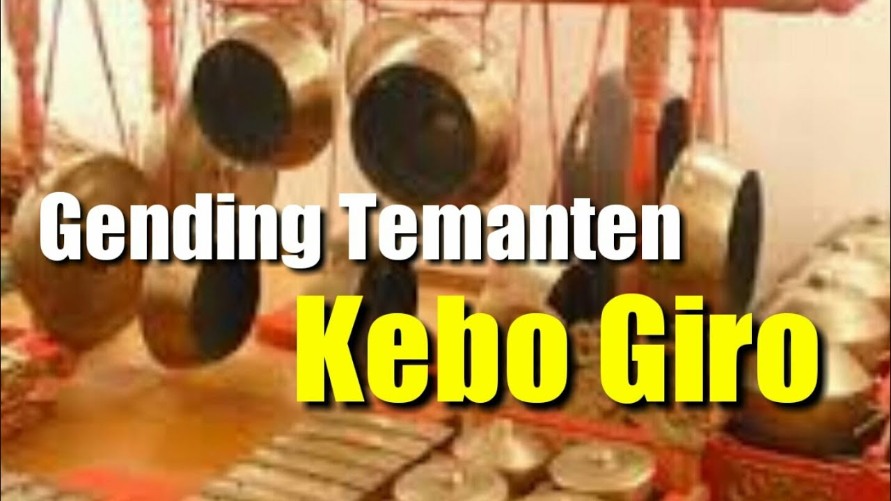 KEBO GIRO, GENDING TEMU MANTEN, GENDING MANTEN, Gendhing Kebo Giro Temu Manten
