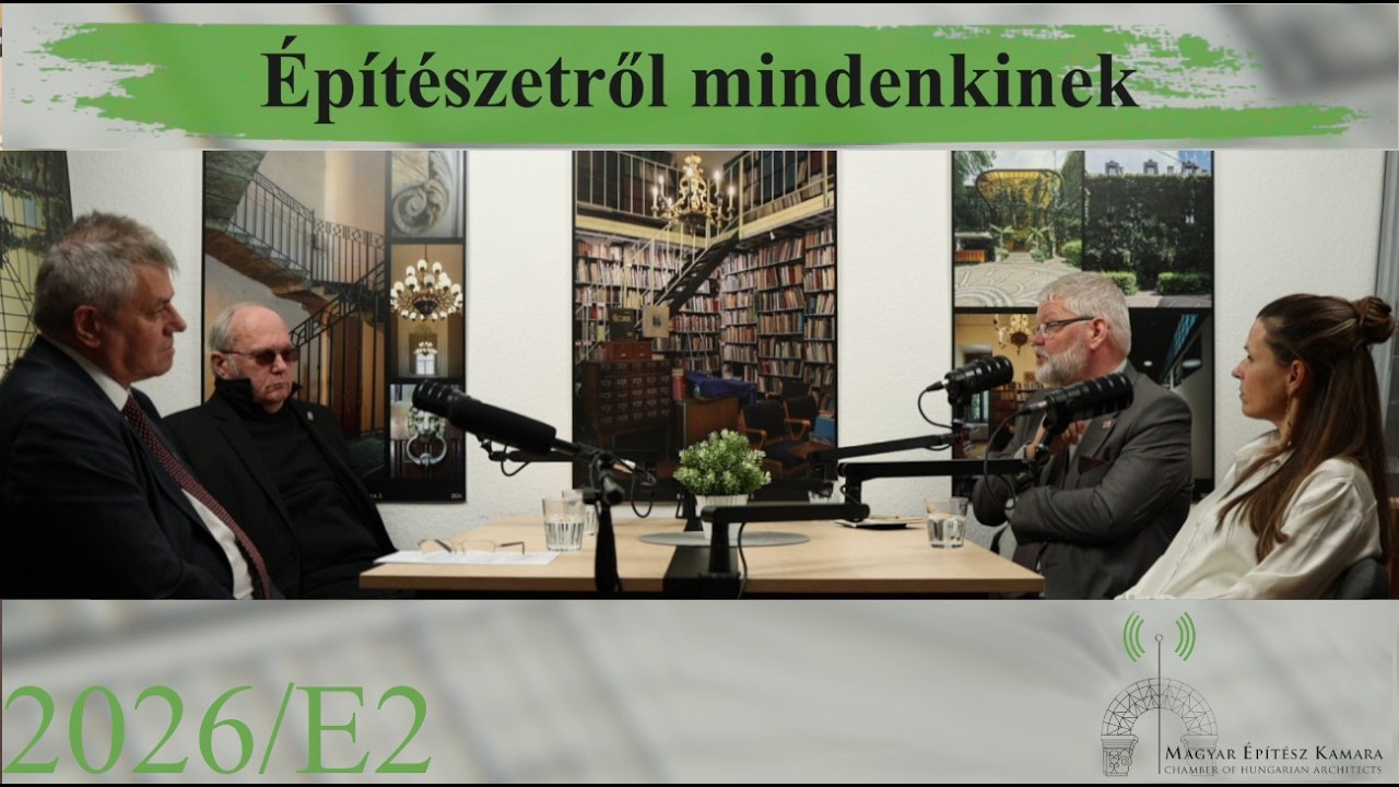 MÉK - Építészetről mindenkinek podcast - 2026/E2