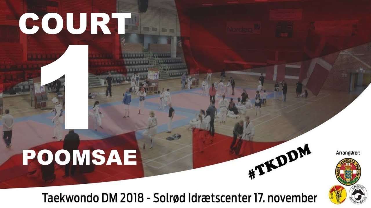 TAEKWONDO DM 2018. DANISH NATIONALS – COURT 1 POOMSAE