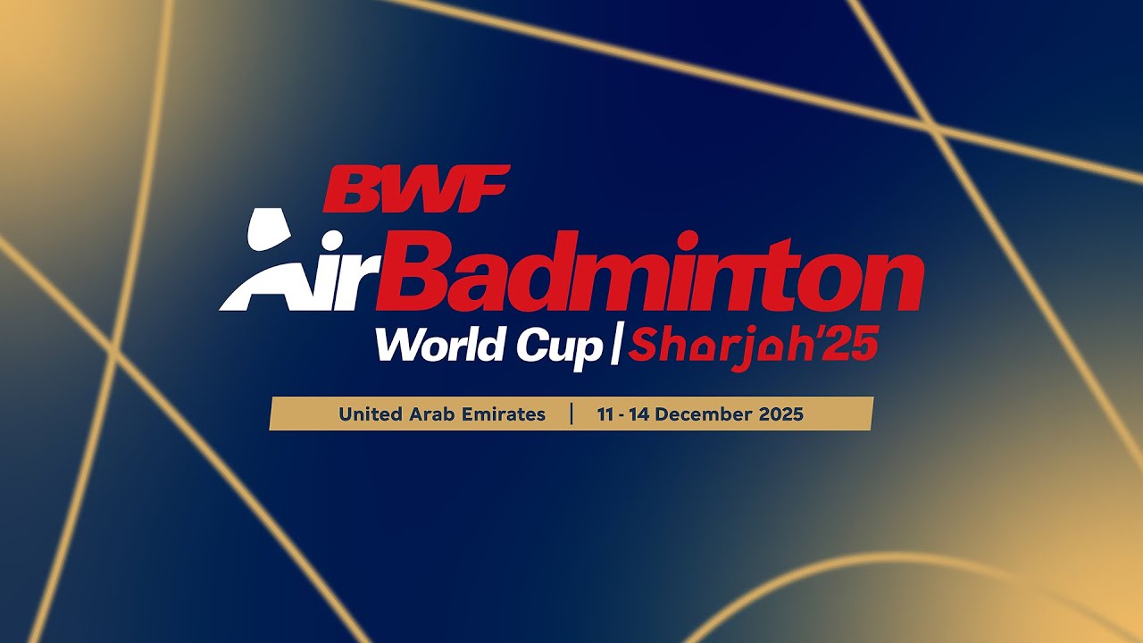 BWF AirBadminton World Cup | Sharjah 2025