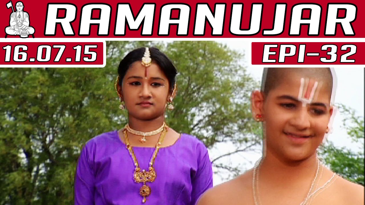 Ramanujar - Epi 32 | 16/07/2015