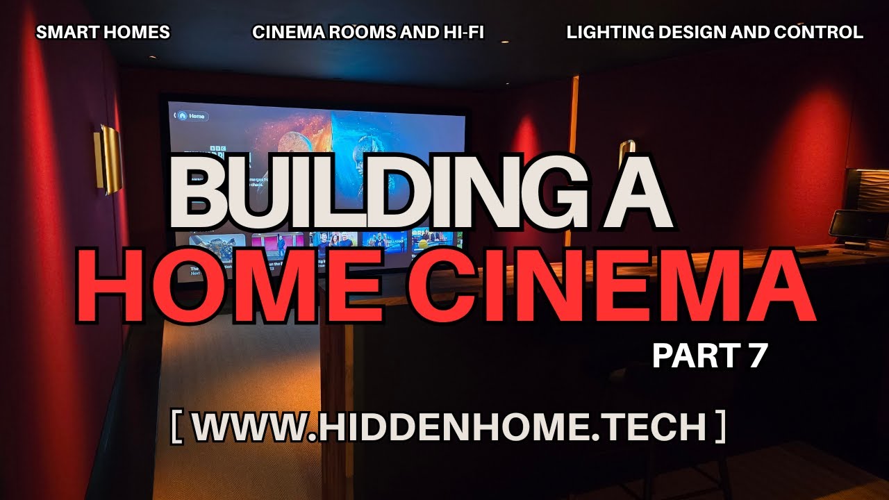 Part 7 of our Bespoke Home Cinema Calibration & Installation in Wales | Hidden Home