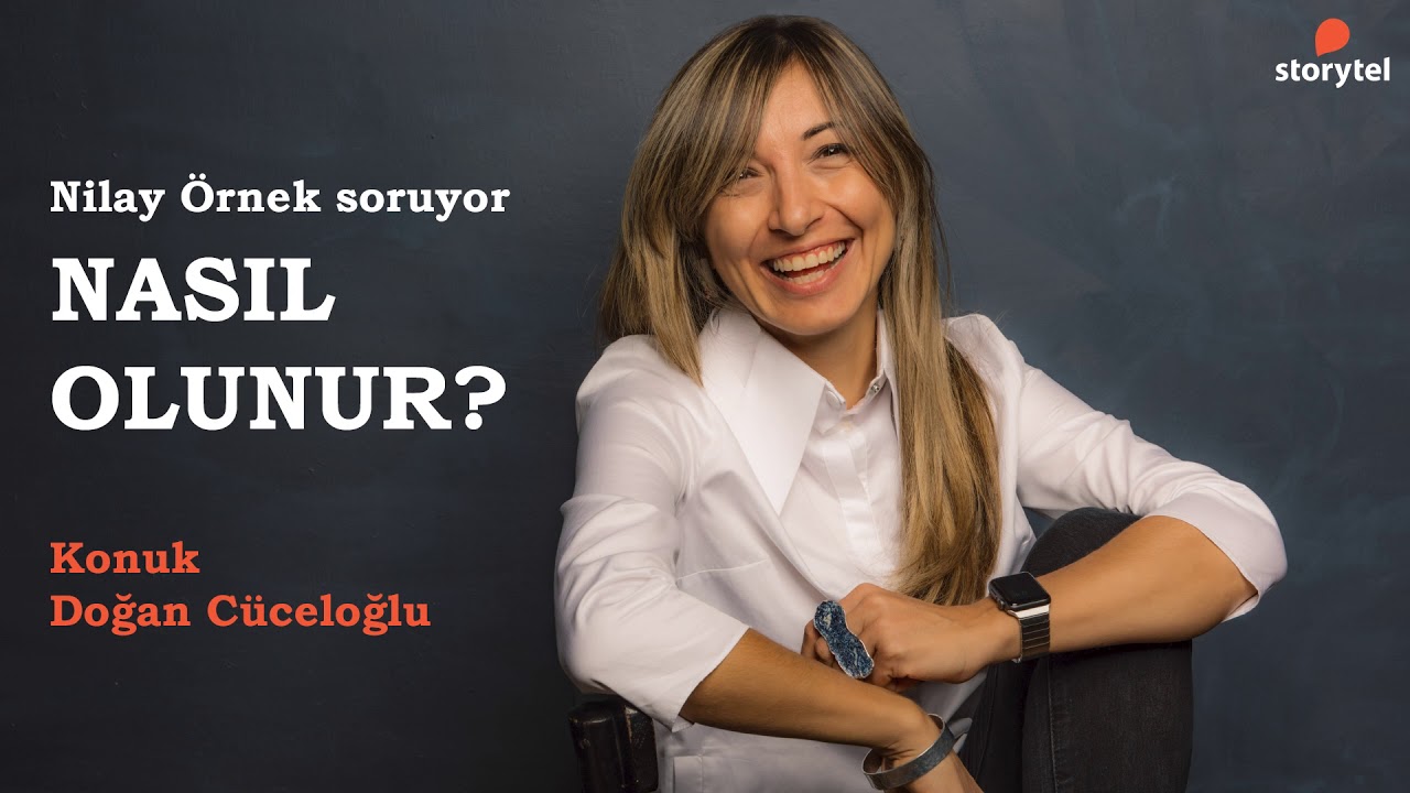 #NasılOlunur Podcast 37. Bölüm - Doğan Cüceloğlu