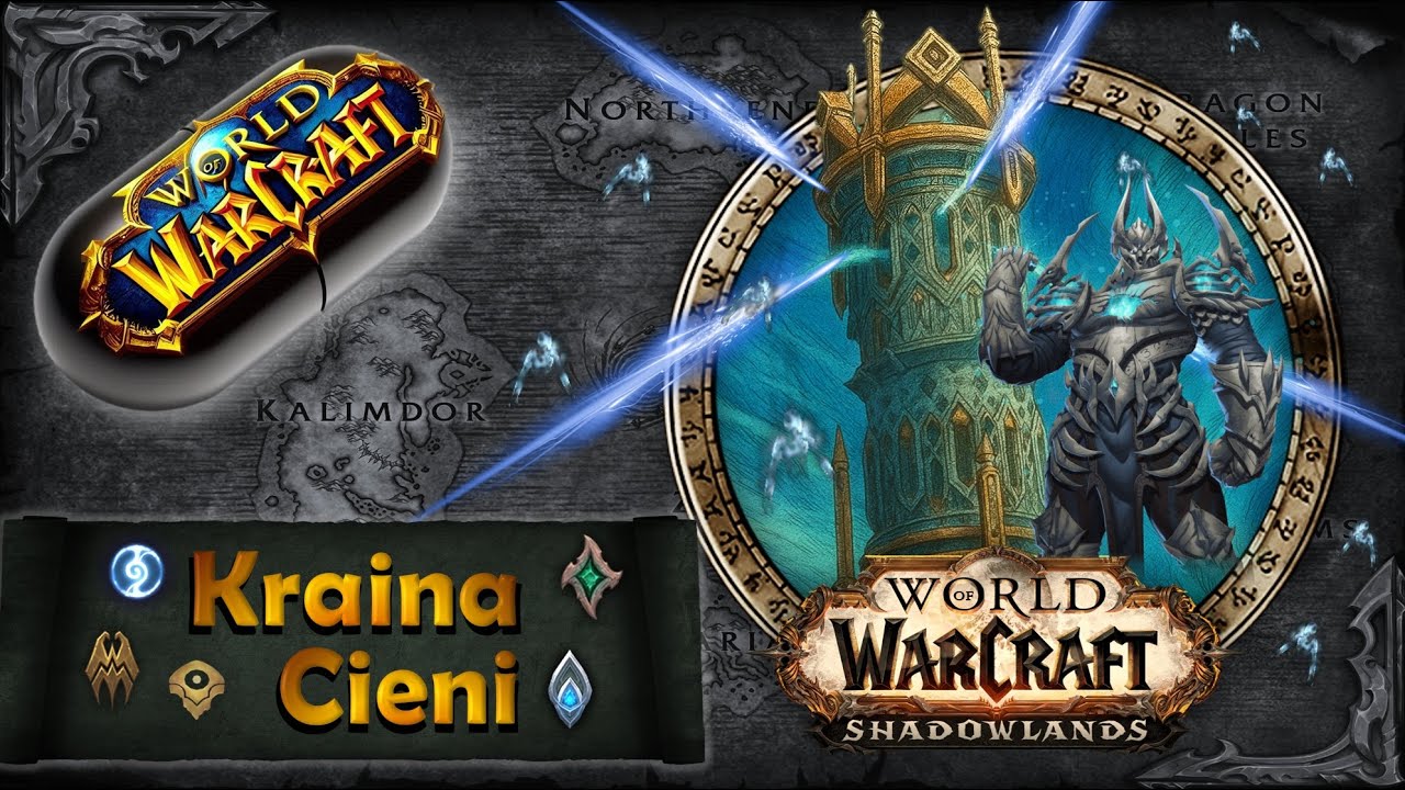 Warcraft w Pigułce: Kraina Cieni, czyli Shadowlands