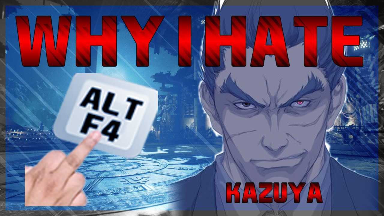 Why I Hate Kazuya
