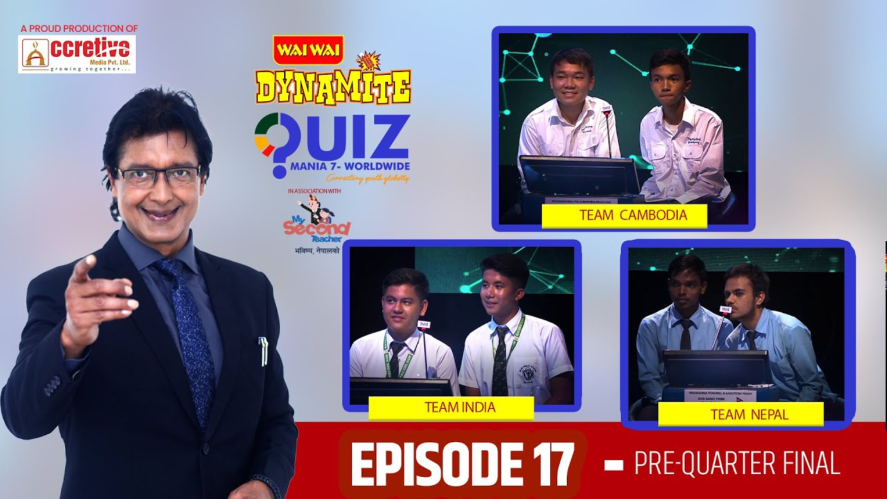 Wai Wai Dynamite Quiz Mania - 7 Worldwide | Rajesh Hamal | Ep 17 | Combodia vs India vs Nepal