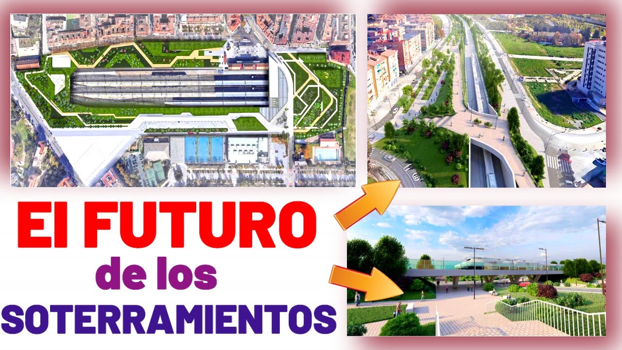 ✅ ASÍ ESTÁN los PROYECTOS de SOTERRAMIENTO de VÍAS en Valladolid Granada Valencia Talavera o Almería